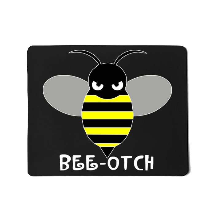 FUNNY BEE OTCH BITCH Mousepad