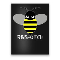 FUNNY BEE OTCH BITCH Poster