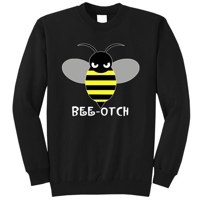 FUNNY BEE OTCH BITCH Tall Sweatshirt