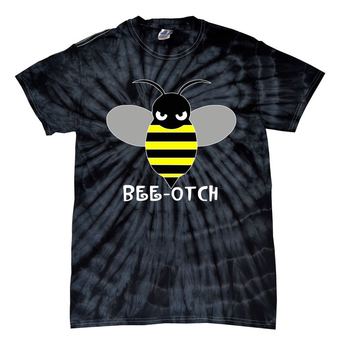 FUNNY BEE OTCH BITCH Tie-Dye T-Shirt