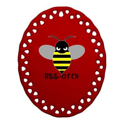 FUNNY BEE OTCH BITCH Ceramic Oval Ornament