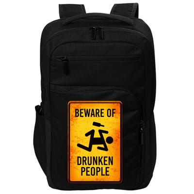 Funny Beware Of Drunken People Road Sign Impact Tech Backpack