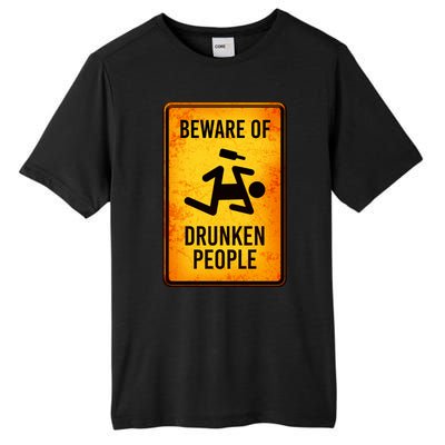 Funny Beware Of Drunken People Road Sign Tall Fusion ChromaSoft Performance T-Shirt