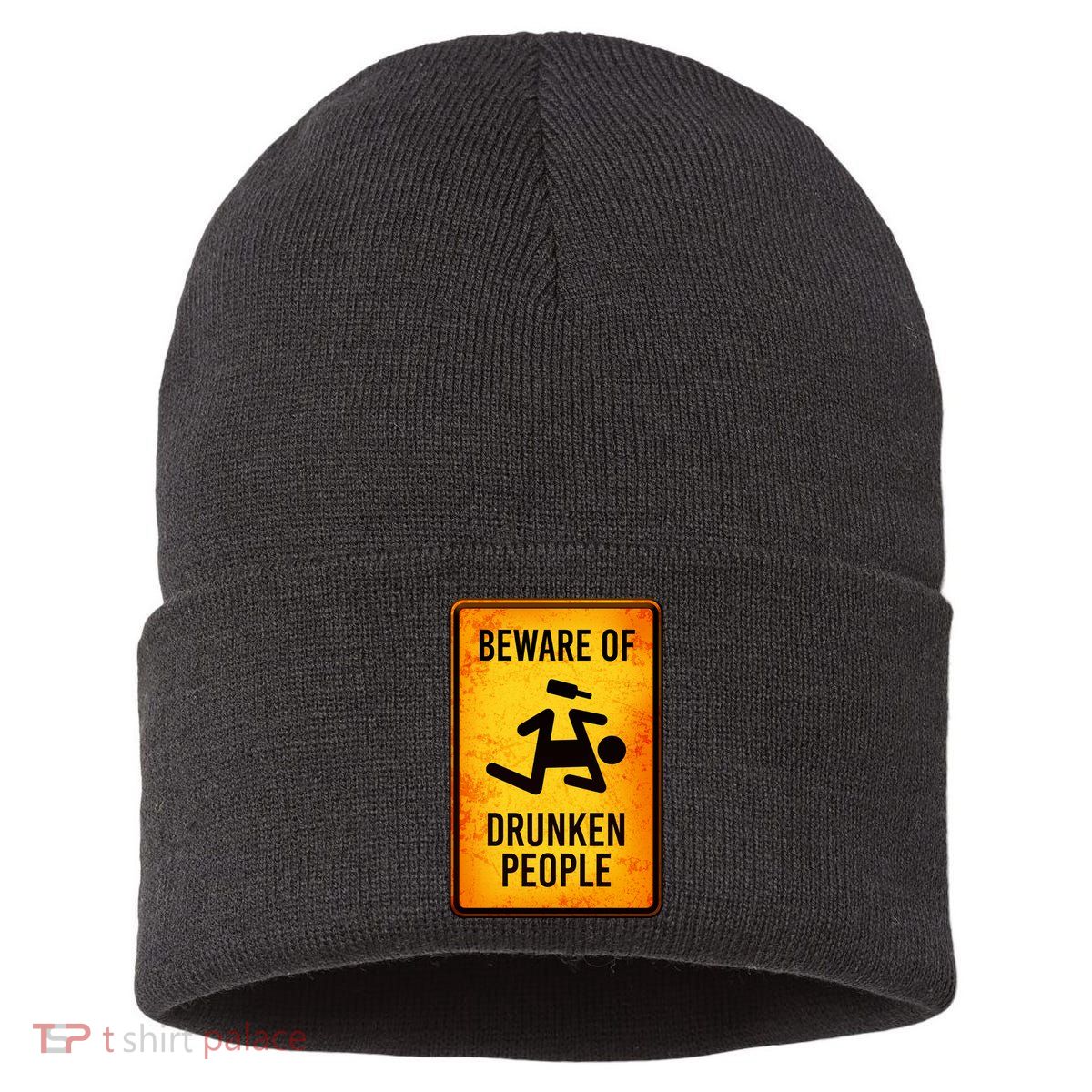 Funny Beware Of Drunken People Road Sign Sustainable Knit Beanie