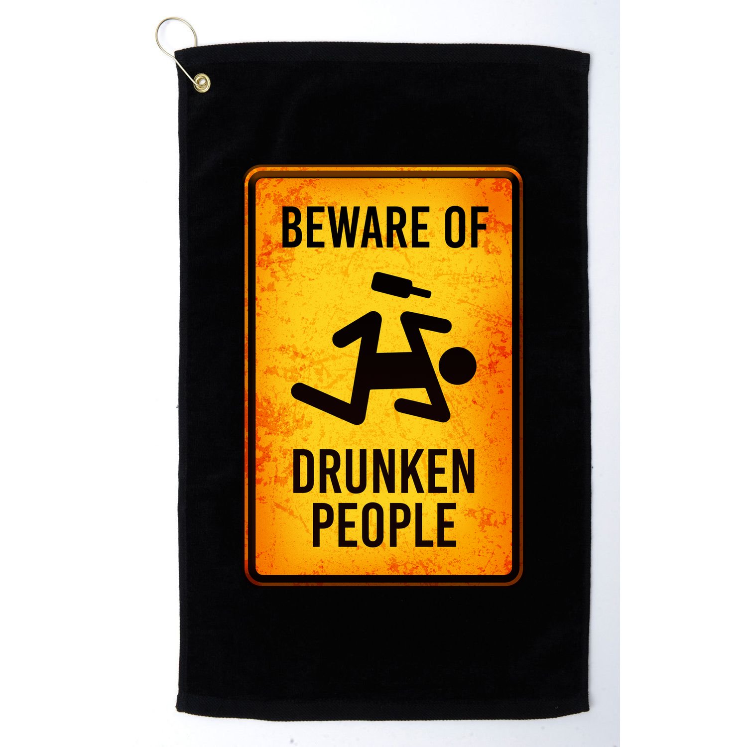 Funny Beware Of Drunken People Road Sign Golf Towel