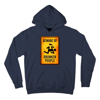 Funny Beware Of Drunken People Road Sign Hoodie