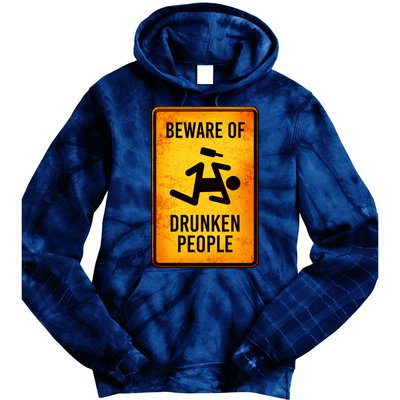 Funny Beware Of Drunken People Road Sign Tie Dye Hoodie