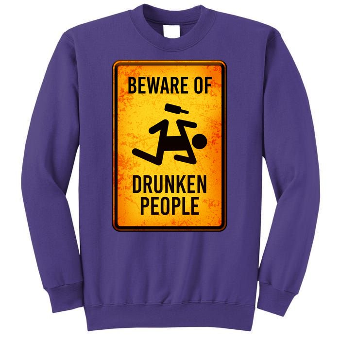 Funny Beware Of Drunken People Road Sign Sweatshirt