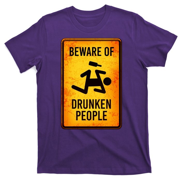 Funny Beware Of Drunken People Road Sign T-Shirt