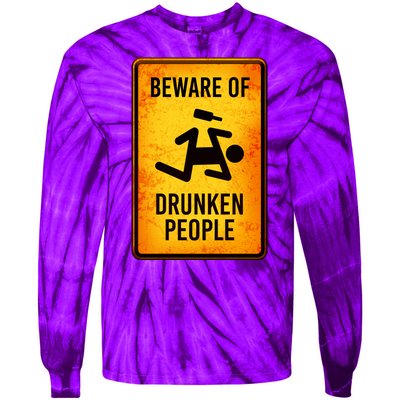 Funny Beware Of Drunken People Road Sign Tie-Dye Long Sleeve Shirt