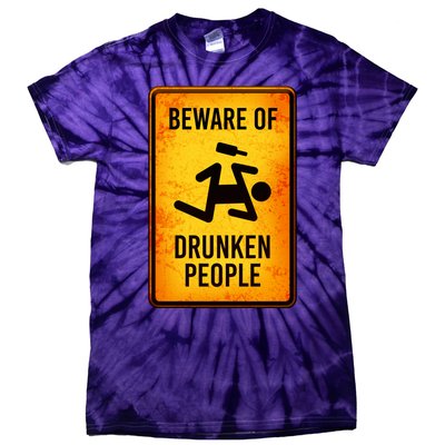 Funny Beware Of Drunken People Road Sign Tie-Dye T-Shirt