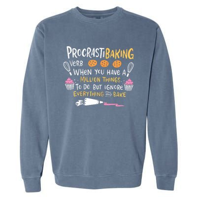 Funny Baking Outfit For A Cake Decorator Garment-Dyed Sweatshirt