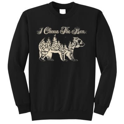 Funny Bear Over A Man I Choose The Bear Sweatshirt