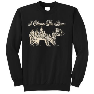 Funny Bear Over A Man I Choose The Bear Tall Sweatshirt