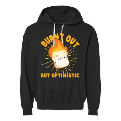 Funny Burnt Out But Optimistic Marshmallow Garment-Dyed Fleece Hoodie