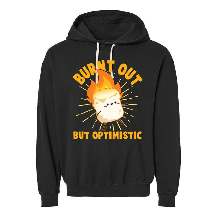 Funny Burnt Out But Optimistic Marshmallow Garment-Dyed Fleece Hoodie