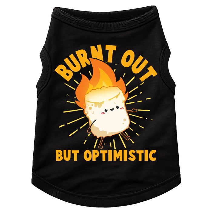 Funny Burnt Out But Optimistic Marshmallow Doggie Tank