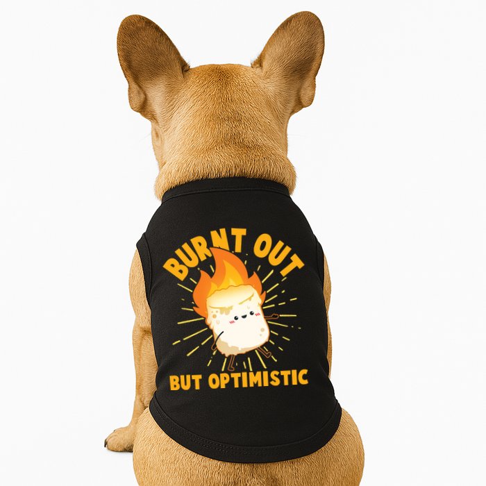 Funny Burnt Out But Optimistic Marshmallow Doggie Tank