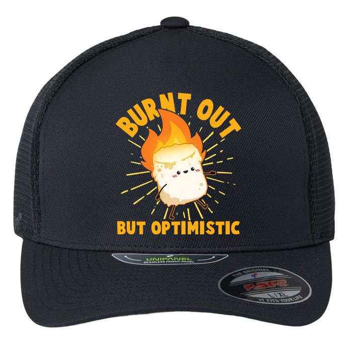 Funny Burnt Out But Optimistic Marshmallow Flexfit Unipanel Trucker Cap