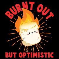 Funny Burnt Out But Optimistic Marshmallow Mug