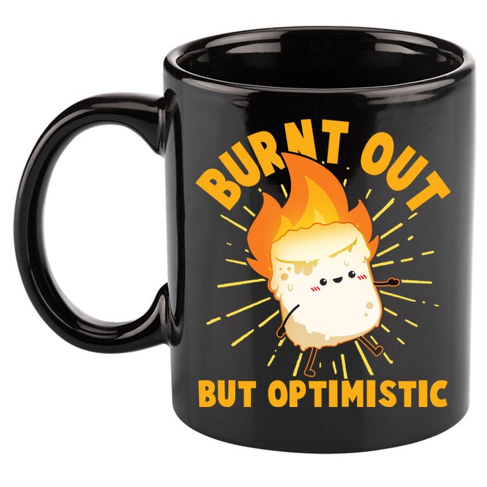 Funny Burnt Out But Optimistic Marshmallow 11oz C Handle Ceramic Mug