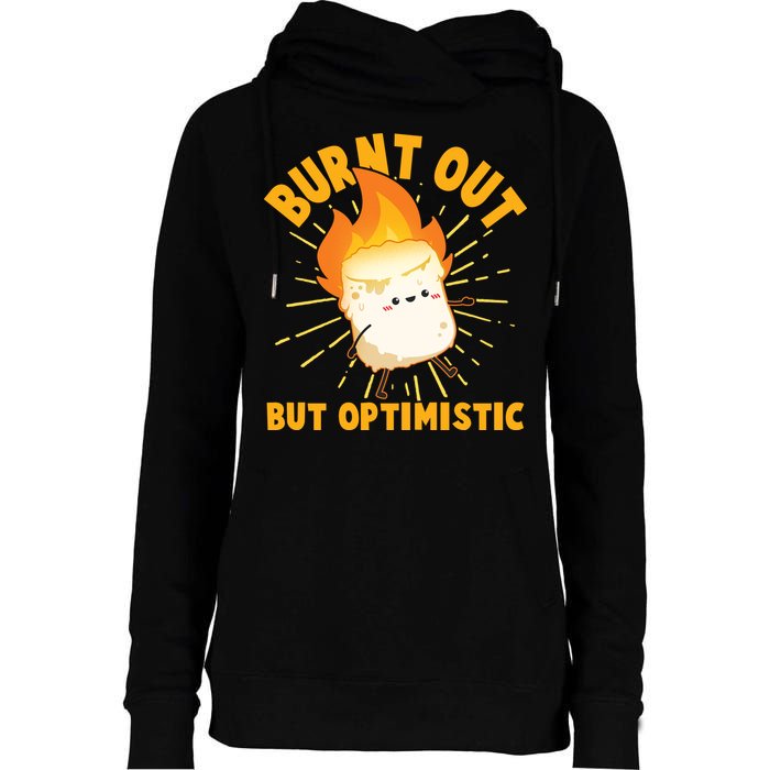 Funny Burnt Out But Optimistic Marshmallow Womens Funnel Neck Pullover Hood