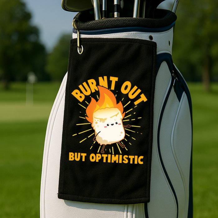 Funny Burnt Out But Optimistic Marshmallow Golf Towel