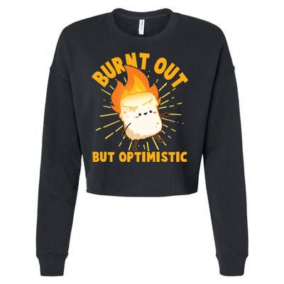 Funny Burnt Out But Optimistic Marshmallow Cropped Pullover Crew