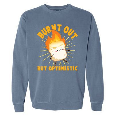 Funny Burnt Out But Optimistic Marshmallow Garment-Dyed Sweatshirt