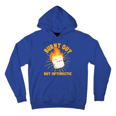 Funny Burnt Out But Optimistic Marshmallow Hoodie