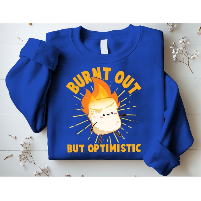 Funny Burnt Out But Optimistic Marshmallow Sweatshirt