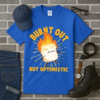 Funny Burnt Out But Optimistic Marshmallow Tall T-Shirt