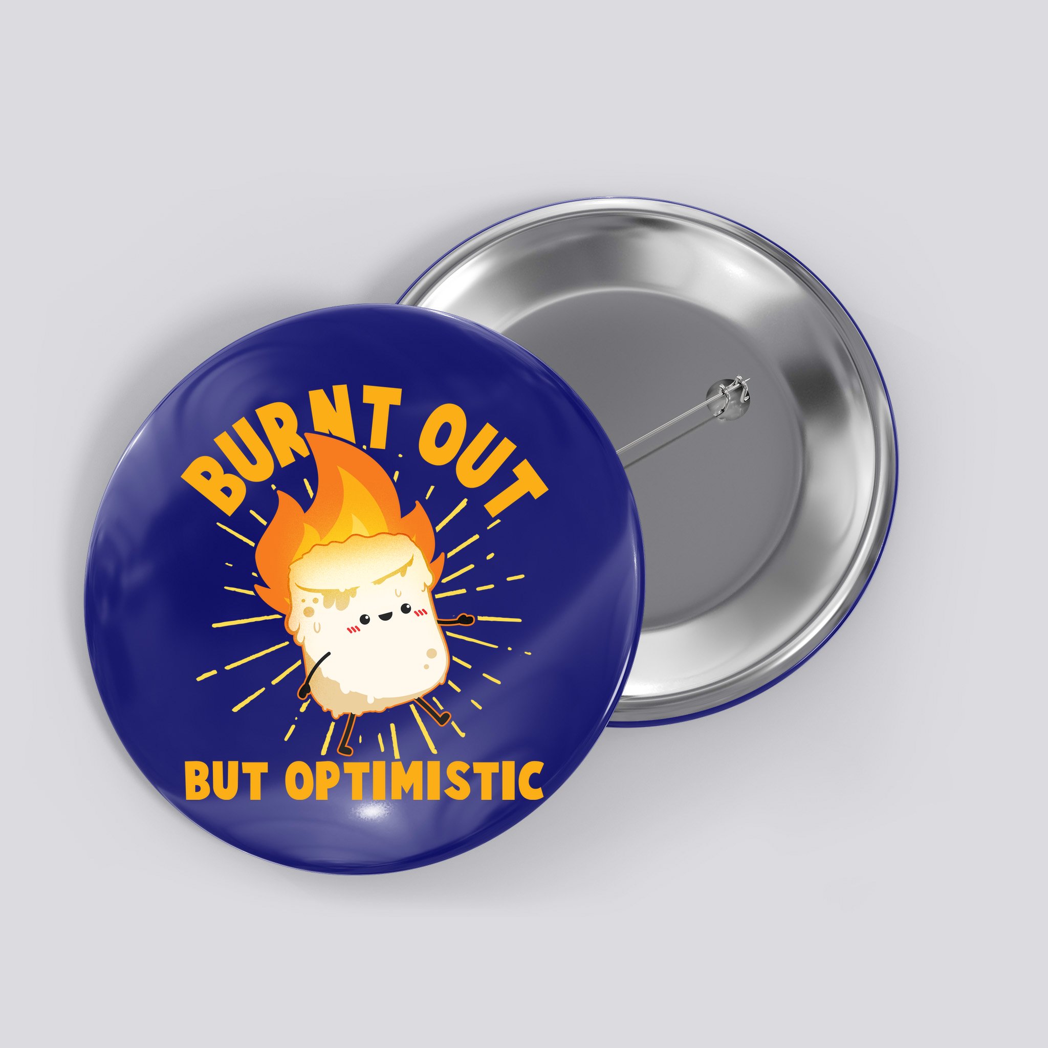 Funny Burnt Out But Optimistic Marshmallow Button
