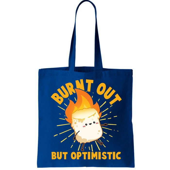 Funny Burnt Out But Optimistic Marshmallow Bag