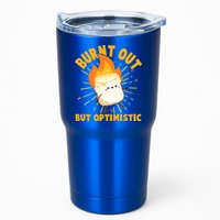 Funny Burnt Out But Optimistic Marshmallow Tumbler