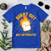 Funny Burnt Out But Optimistic Marshmallow Premium T-Shirt