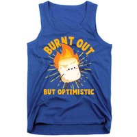 Funny Burnt Out But Optimistic Marshmallow Tank Top