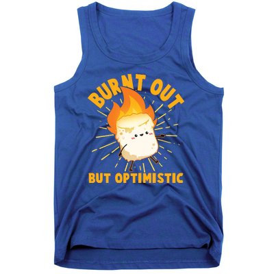 Funny Burnt Out But Optimistic Marshmallow Tank Top