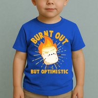 Funny Burnt Out But Optimistic Marshmallow Toddler T-Shirt