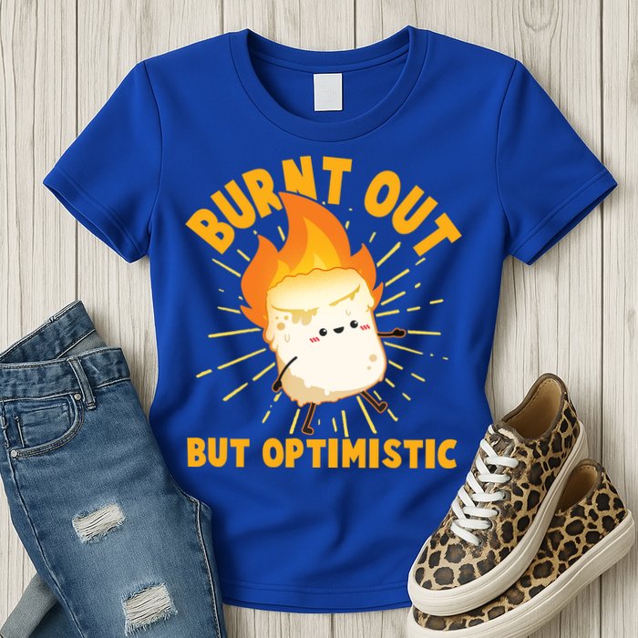 Funny Burnt Out But Optimistic Marshmallow Womens T-Shirt