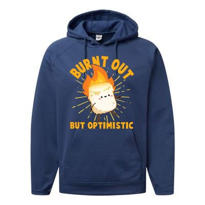 Funny Burnt Out But Optimistic Marshmallow Performance Fleece Hoodie