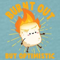 Funny Burnt Out But Optimistic Marshmallow Sueded Cloud Jersey T-Shirt
