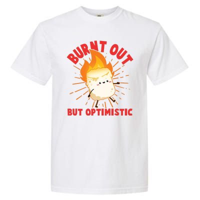 Funny Burnt Out But Optimistic Marshmallow Garment-Dyed Heavyweight T-Shirt