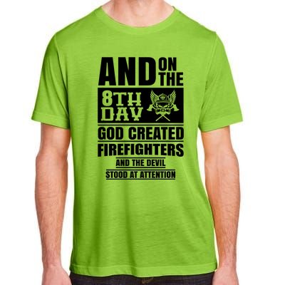 Fire Brigade On The Eighth Day God Created The Firefighter Funny Gift Adult ChromaSoft Performance T-Shirt