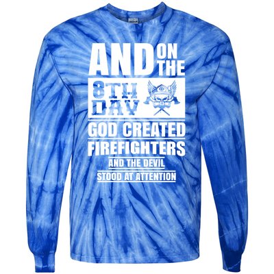 Fire Brigade On The Eighth Day God Created The Firefighter Funny Gift Tie-Dye Long Sleeve Shirt