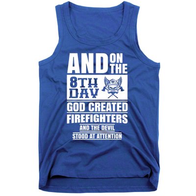 Fire Brigade On The Eighth Day God Created The Firefighter Funny Gift Tank Top