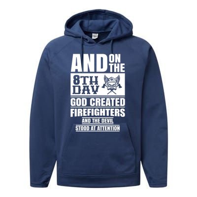 Fire Brigade On The Eighth Day God Created The Firefighter Funny Gift Performance Fleece Hoodie