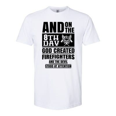 Fire Brigade On The Eighth Day God Created The Firefighter Funny Gift Softstyle CVC T-Shirt