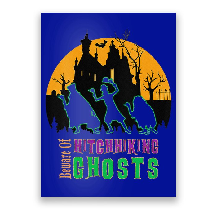 Funny Beware Of Hitchhiking Ghosts Halloween Poster