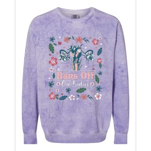 Flower Bans Off Our Bodies Female Choice Women Rights Colorblast Crewneck Sweatshirt